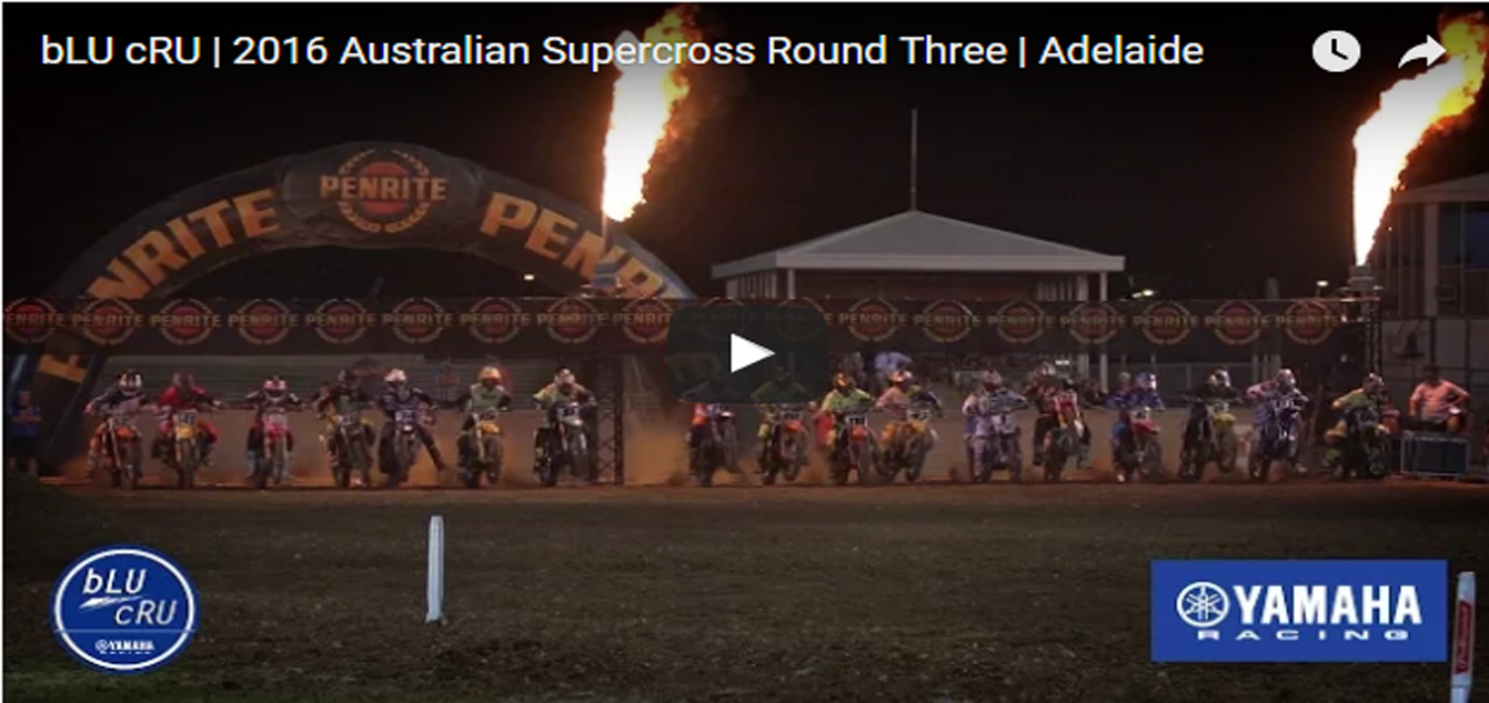 Video: bLU cRU | 2016 Australian Supercross Round Three | Adelaide